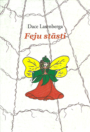 Dace Lasenberga - pasakas